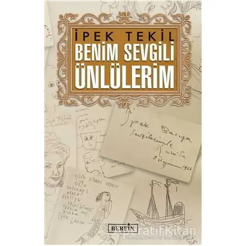 Benim Sevgili Ünlülerim - İpek Tekil - Berfin Yayınları