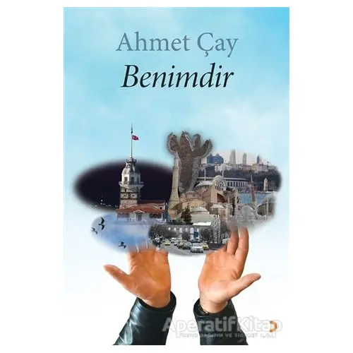 Benimdir - Ahmet Çay - Cinius Yayınları