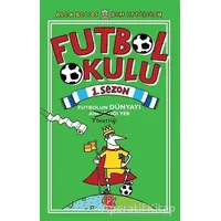 Futbol Okulu 1. Sezon - Ben Lyttleton - Pena Yayınları