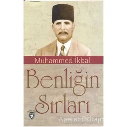 Benliğin Sırları - Muhammed İkbal - Dorlion Yayınları