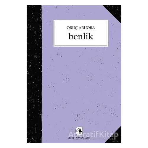 Benlik - Oruç Aruoba - Metis Yayınları