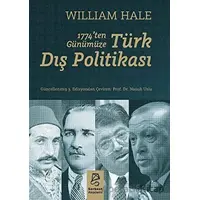 1774’ten Günümüze Türk Dış Politikası - William Hale - Serbest Kitaplar