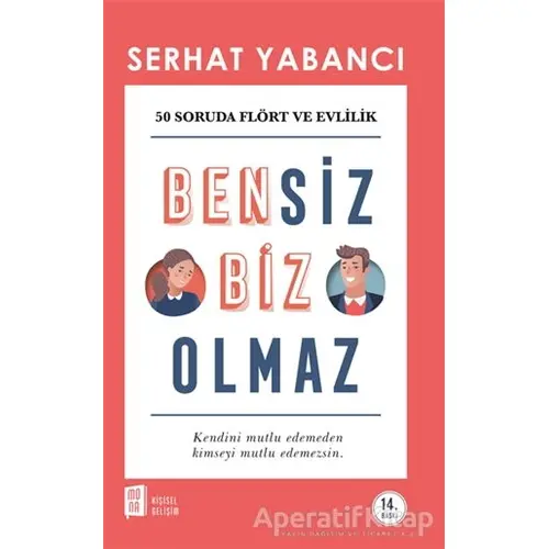 Bensiz Biz Olmaz - Serhat Yabancı - Mona Kitap