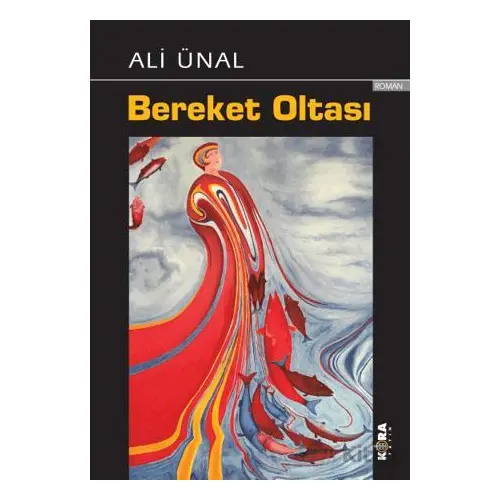 Bereket Oltası - Ali Ünal - Kora Yayın