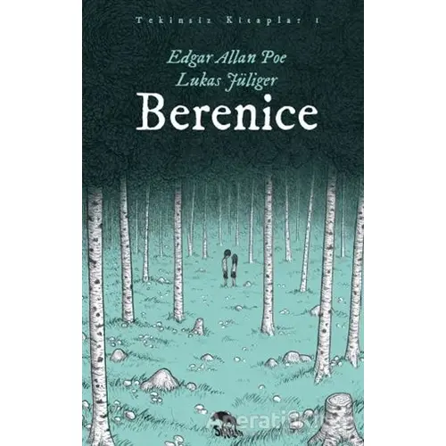 Berenice - Edgar Allan Poe - Sırtlan Kitap