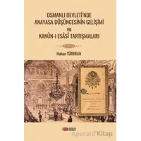 Osmanlı Devleti’nde Anayasa Düşüncesinin Gelişimi ve Kanun-i Esasi Tartışmaları