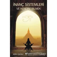 İnanç Sistemleri ve Kendini Bilmek - Berk Yüksel - Akıl Çelen Kitaplar