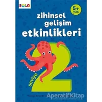 5+ Yaş Zihinsel Gelişim Etkinlikleri Seviye 2 - Berkay Dinç Çakır - Eolo Yayıncılık