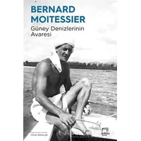 Güney Denizlerinin Avaresi - Bernard Moitessier - Dedalus Kitap