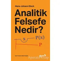 Analitik Felsefe Nedir? - Hans Johann Glock - Albaraka Yayınları