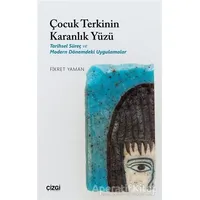 Çocuk Terkinin Karanlık Yüzü - Fikret Yaman - Çizgi Kitabevi Yayınları