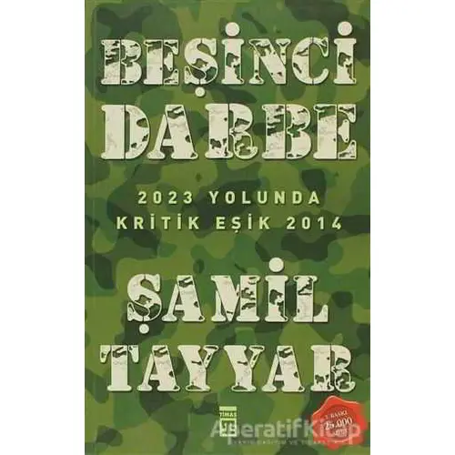 Beşinci Darbe - Şamil Tayyar - Timaş Yayınları