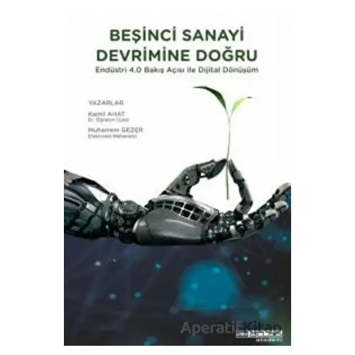 Beşinci Sanayi Devrimine Doğru - Kamil Ahat - Atlas Akademi