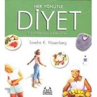 Her Yönüyle Diyet Kilo Vermenin Hızlı ve Kolay Yolları - Sandra K. Nissenberg - Arkadaş Yayınları