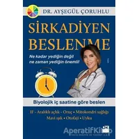 Sirkadiyen Beslenme - Ayşegül Çoruhlu - Doğan Kitap