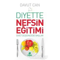 Diyette Nefsin Eğitimi - Davut Can - Hayat Yayınları