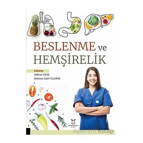 Beslenme ve Hemşirelik - Mehmet Salih Yıldırım - Akademisyen Kitabevi