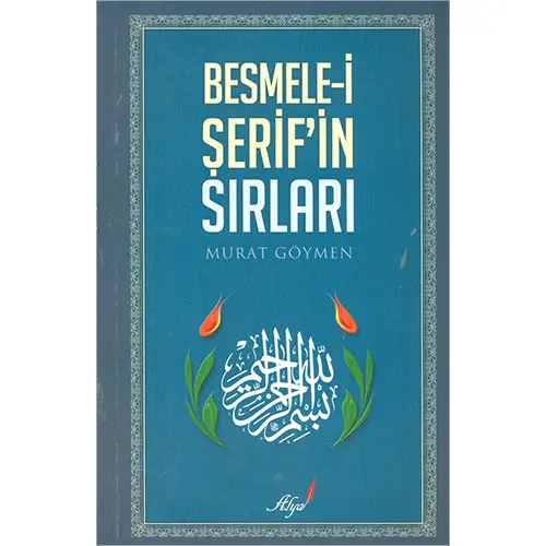 Besmele i Şerifin Sırları - Murat Göymen - Alya Yayınları