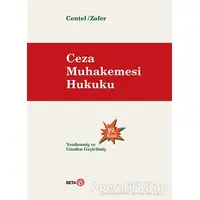 Ceza Muhakemesi Hukuku - Nur Centel - Beta Yayınevi