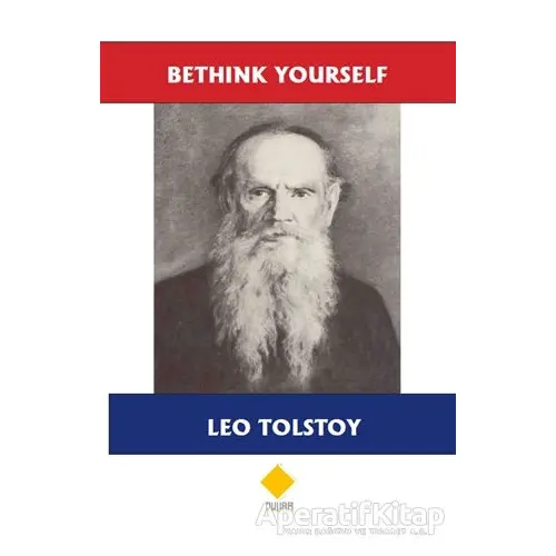 Bethink Yourself - Lev Nikolayeviç Tolstoy - Duvar Kitabevi