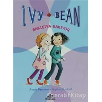 Bakıcıya Bakıyor - Ivy + Bean 4 - Annie Barrows - Pegasus Çocuk Yayınları