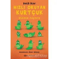 Hızlı Okuyan Kurtçuk - Etkinlik Peşinde - Betül İlter - Epsilon Yayınevi