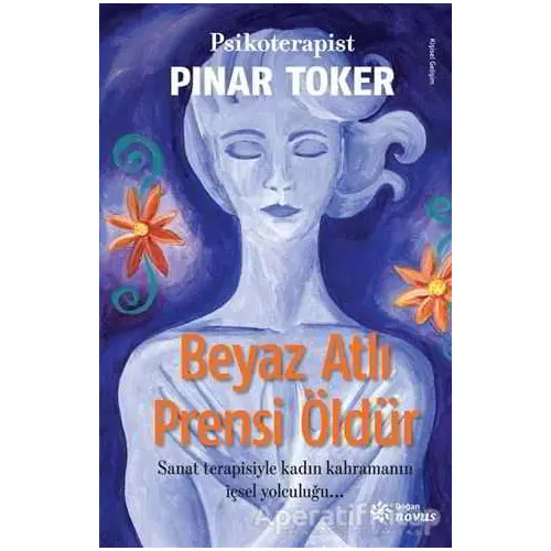 Beyaz Atlı Prensi Öldür - Pınar Toker - Doğan Novus