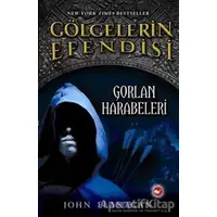 Gölgelerin Efendisi 1 - Gorlan Harabeleri - John Flanagan - Beyaz Balina Yayınları