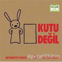 Kutu Değil - Antoinette Portis - Beyaz Balina Yayınları