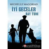 İyi Geceler Bay Tom - Michelle Magorian - Beyaz Balina Yayınları