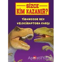 Tiranozor Rex Velociraptora Karşı - Sizce Kim Kazanır? - Jerry Pallotta - Beyaz Balina Yayınları