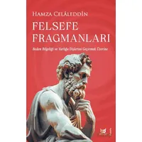 Felsefe Fragmanları - Hamza Celaleddin - Beyaz Baykuş Yayınları