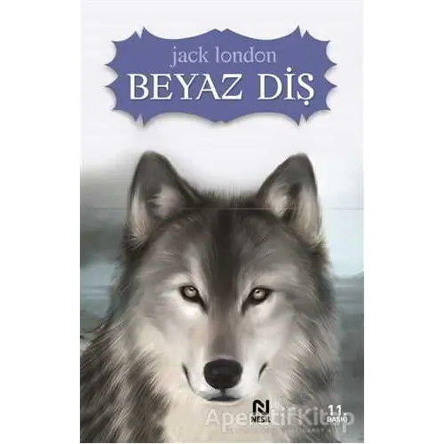 Beyaz Diş - Jack London - Nesil Yayınları