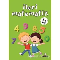 İleri Matematik +5 Yaş - Gülizar Çilliyüz Çetinkaya - Beyaz Panda Yayınları