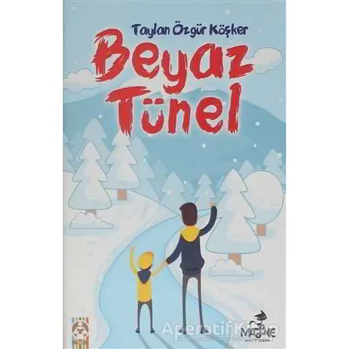 Beyaz Tünel - Taylan Özgür Köşker - Maske Kitap