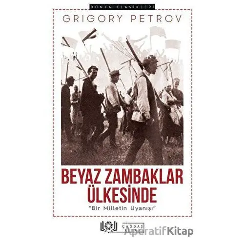 Beyaz Zambaklar Ülkesinde - Grigori Spiridonoviç Petrov - Çağdaş Kitap