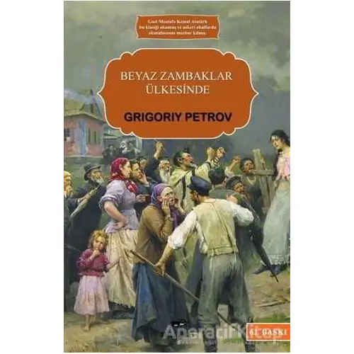 Beyaz Zambaklar Ülkesinde - Grigori Spiridonoviç Petrov - Mutena Yayınları