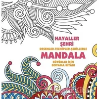 Hayaller Şehri - Mandala - Muhammet Cüneyt Özcan - Anonim Yayıncılık