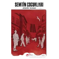 Semtin Çocukları - Ayşegül Yazmacı - The Kitap