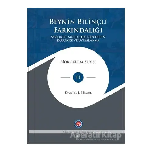 Beynin Bilinçli Farkındalığı - Daniel J. Siegel - Psikoterapi Enstitüsü