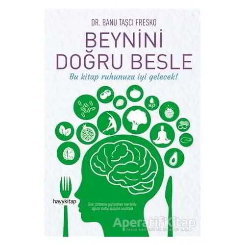 Beynini Doğru Besle - Banu Taşçı Fresko - Hayykitap