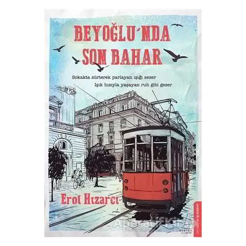 Beyoğlu’nda Son Bahar - Erol Hızarcı - Destek Yayınları