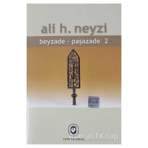 Beyzade - Paşazade 2 - Ali H. Neyzi - Cem Yayınevi