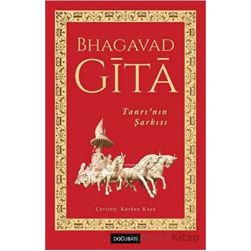 Bhagavadgita Tanrı’nın Şarkısı - Kolektif - Doğu Batı Yayınları