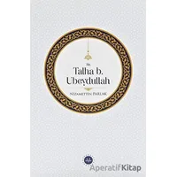 Hz. Talha b. Ubeydullah - Nizamettin Parlak - Diyanet İşleri Başkanlığı