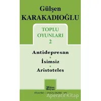 Toplu Oyunları 2 : Antidepresan - İsimsiz - Aristoteles