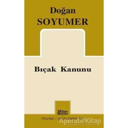 Bıçak Kanunu - Doğan Soyumer - Mitos Boyut Yayınları