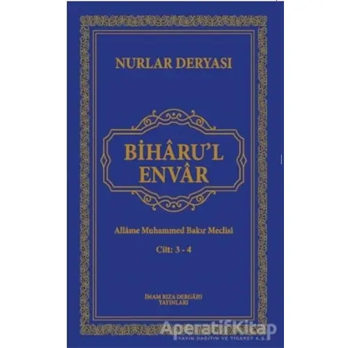 Biharul Envar 3-4 - Allame Muhammed Bakır Meclisi - İmam Rıza Dergahı Yayınları