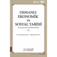 Osmanlı Ekonomik ve Sosyal Tarihi Konusunda Çalışan Türk Bilim İnsanları