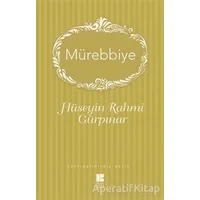 Mürebbiye - Hüseyin Rahmi Gürpınar - Bilge Kültür Sanat